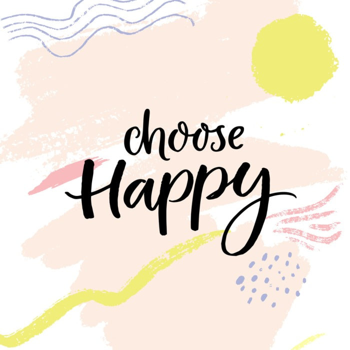 Choose happy