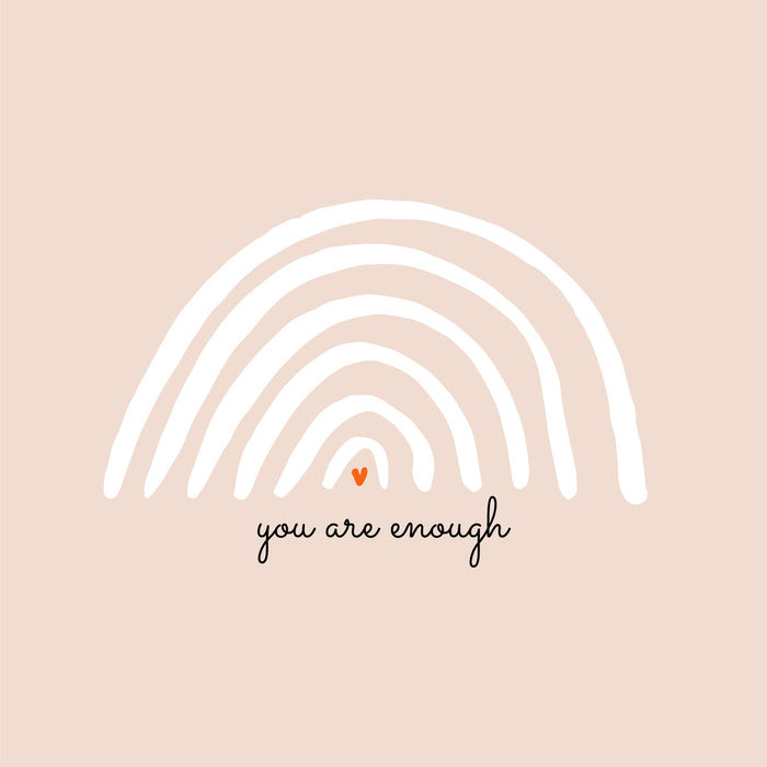 You are enough