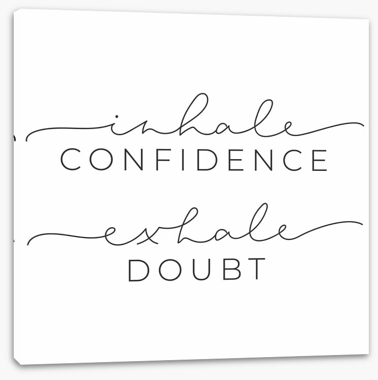 Exhale doubt