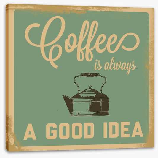 Coffee is always a good idea