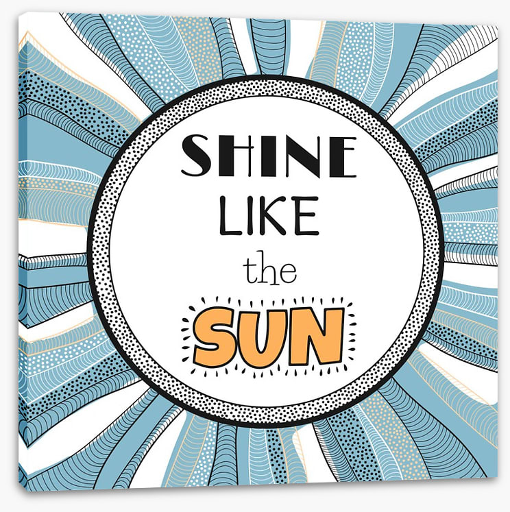 Shine like the sun