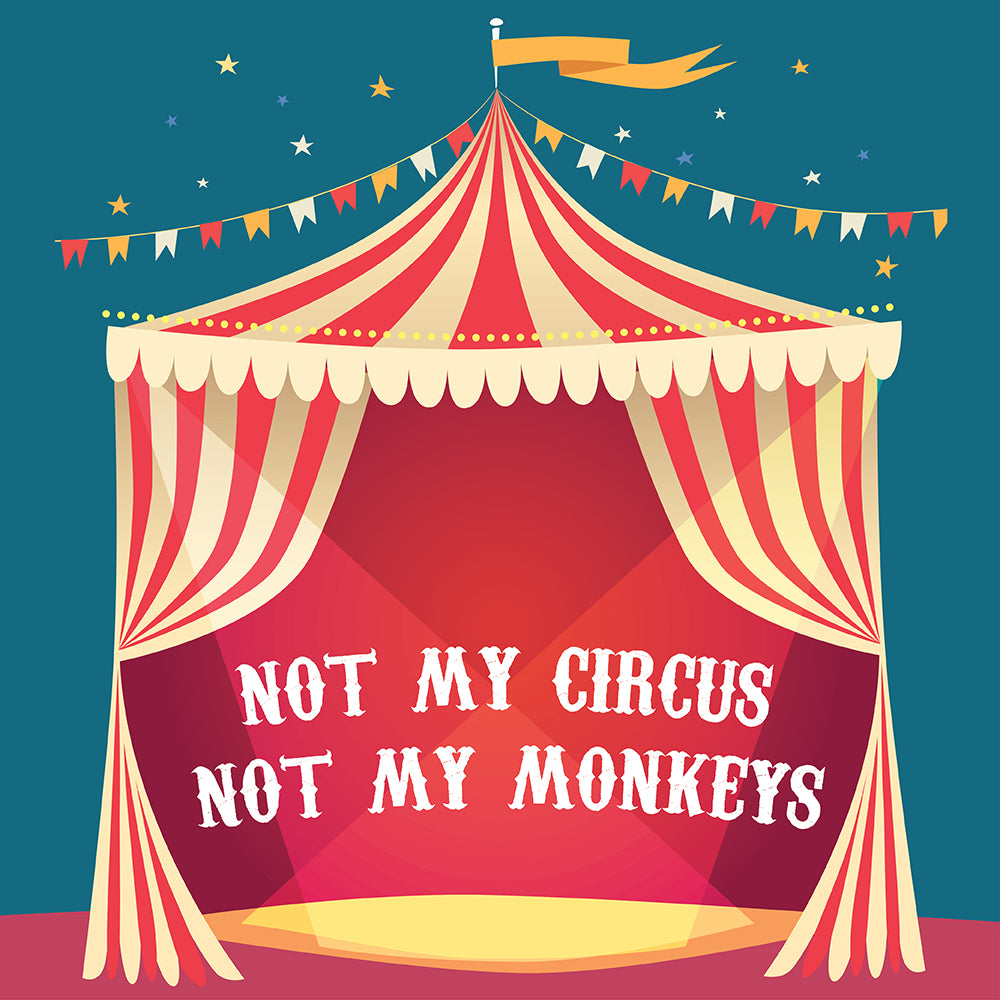 Not my circus