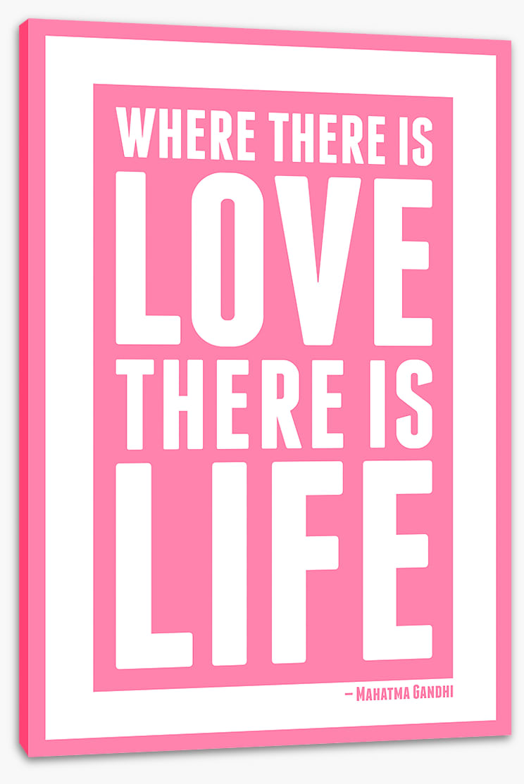 Love is life