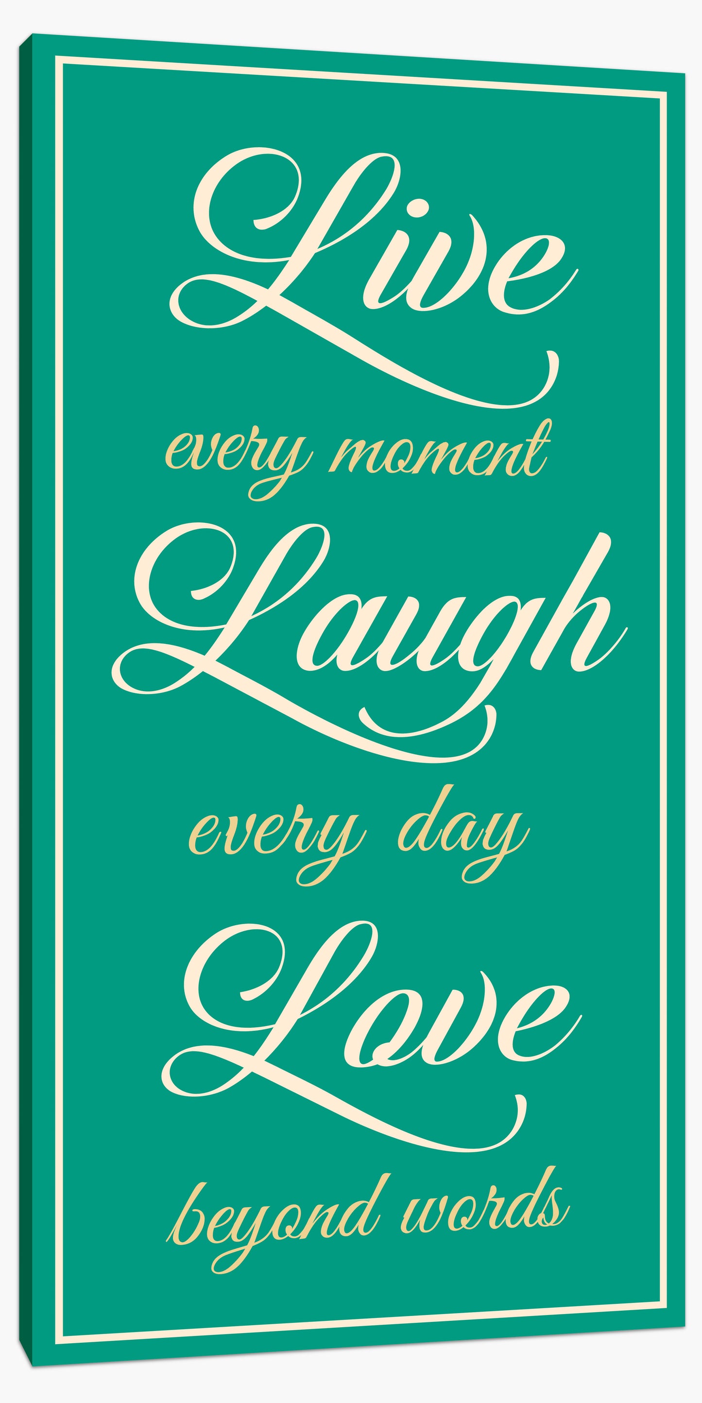 Live every moment
