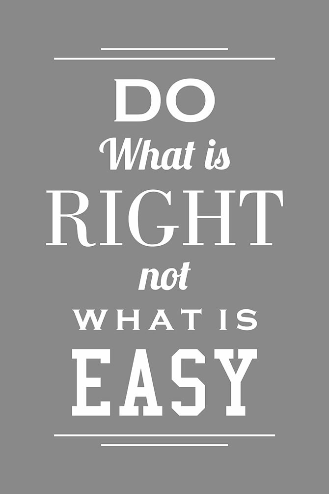 Do what is right
