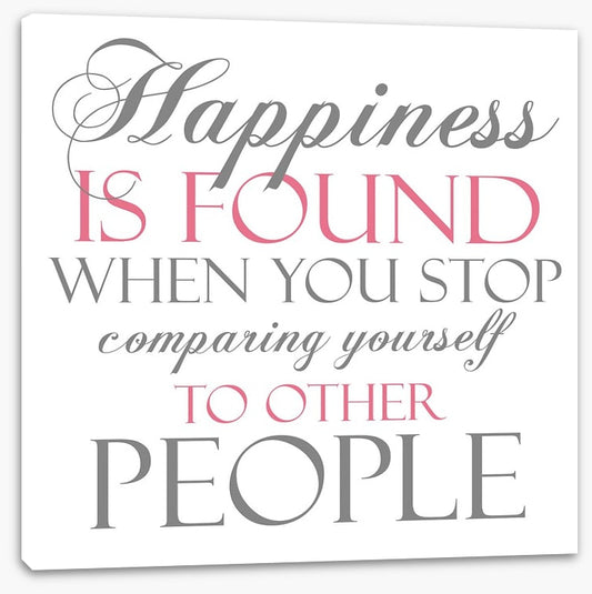 Happiness is found