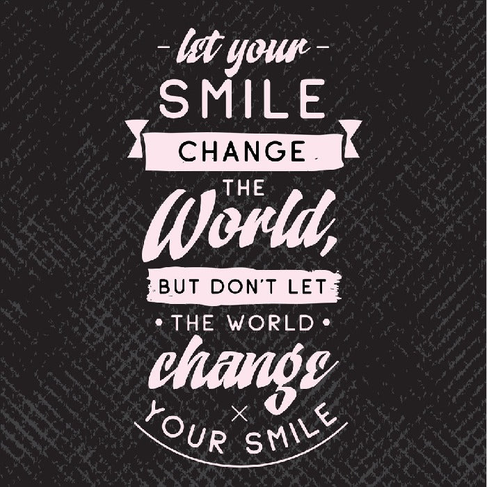 Let your smile