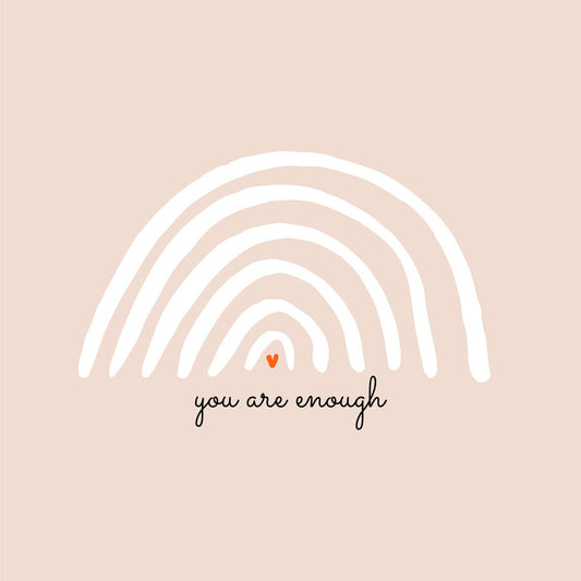 You are enough