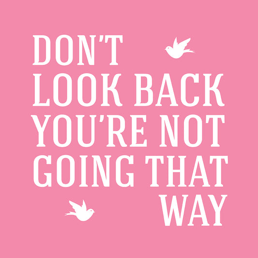 Don't look back