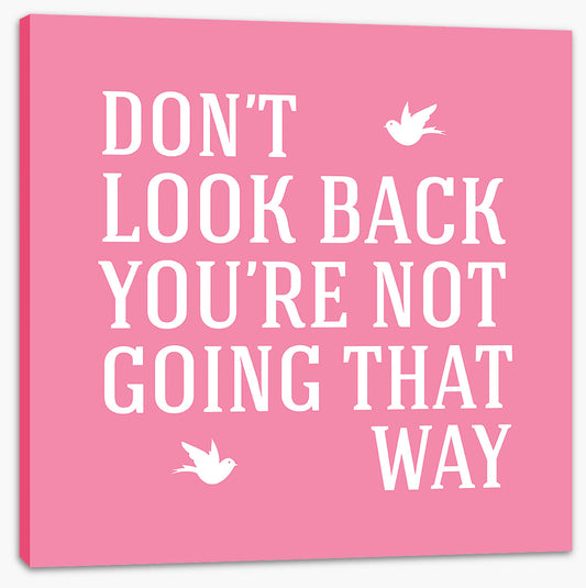 Don't look back