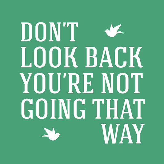 Don't look back