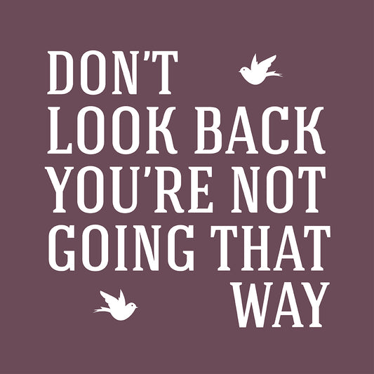 Don't look back