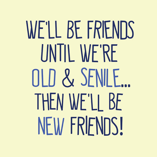 New old friends