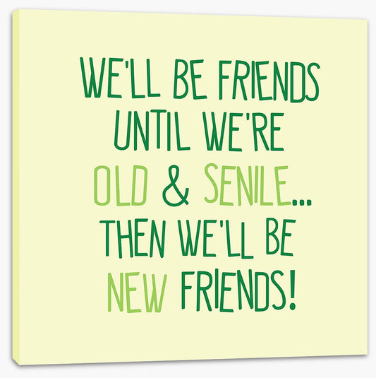 New old friends