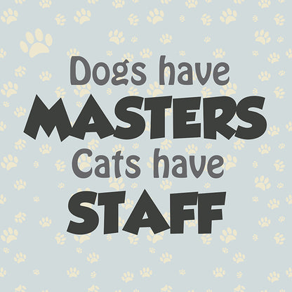 Cats and dogs
