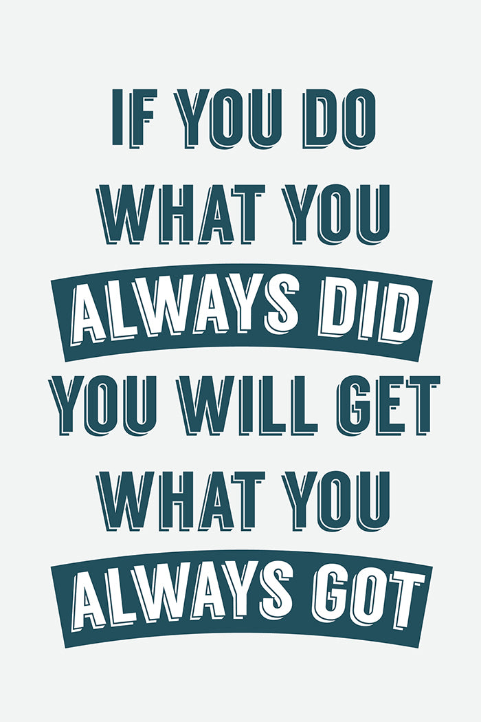 Always did