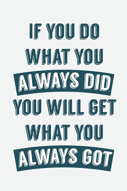Always did