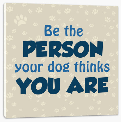 Be the person
