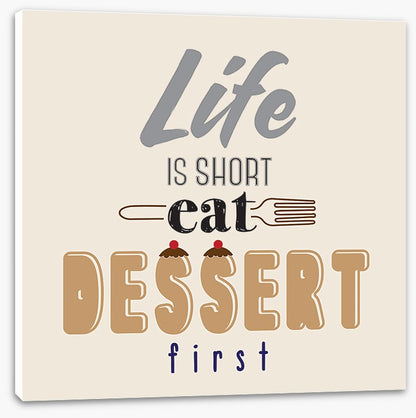 Eat dessert first