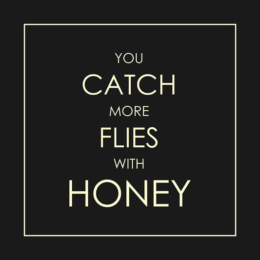 With honey
