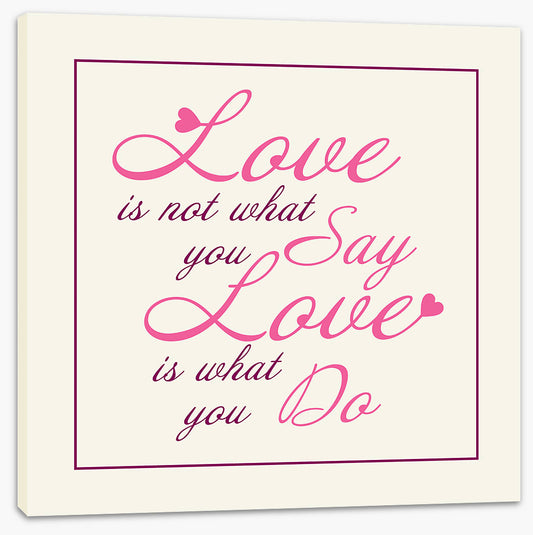 Love is what you do