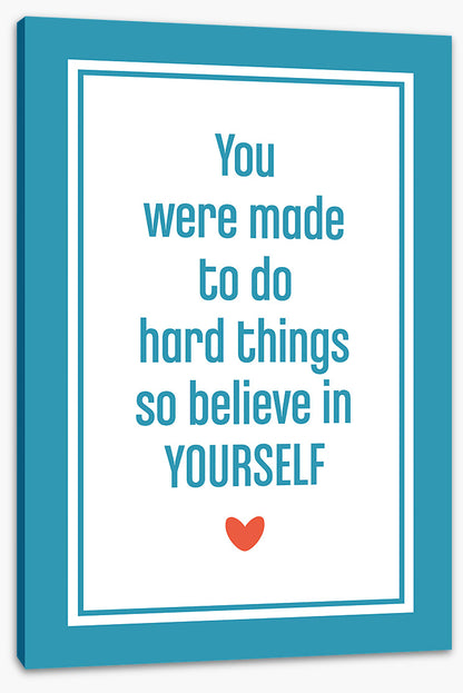Believe in yourself
