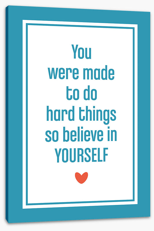 Believe in yourself