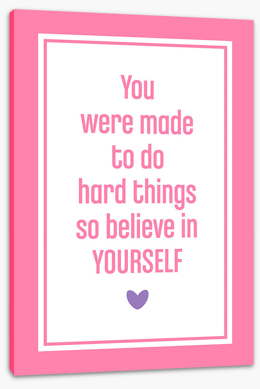 Believe in yourself
