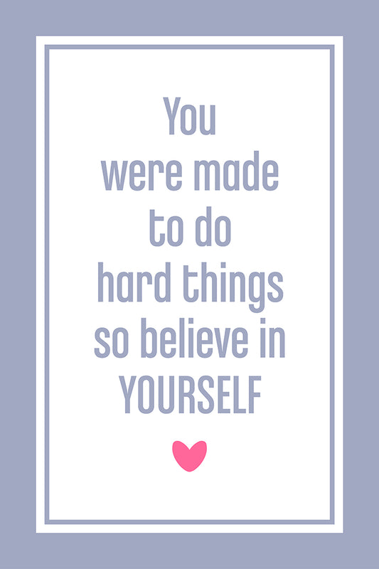 Believe in yourself
