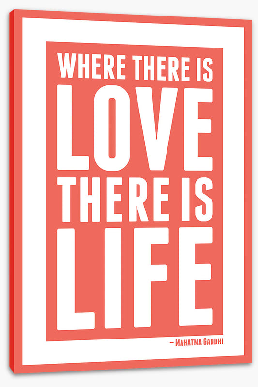 Love is life