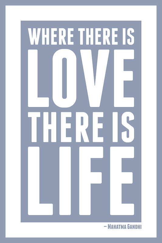 Love is life