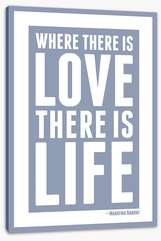 Love is life