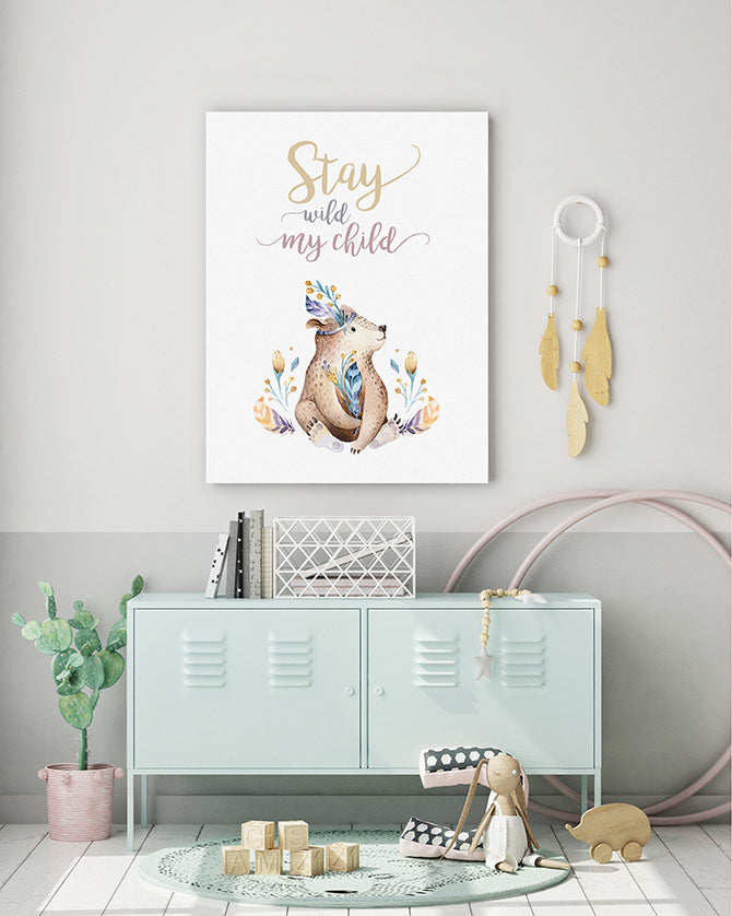 Stay wild my child