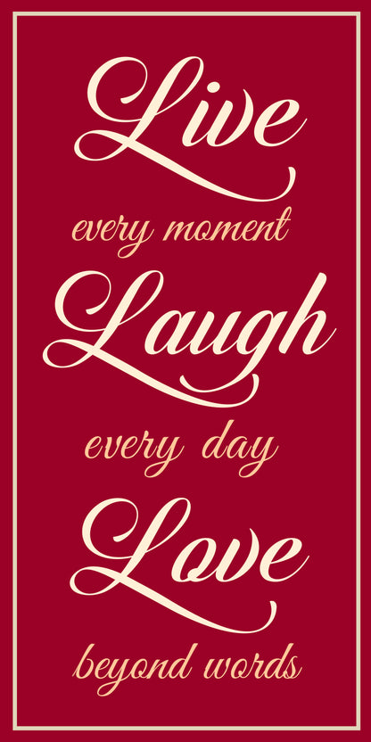 Live every moment