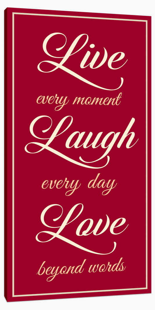 Live every moment