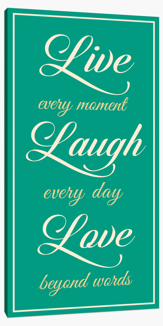 Live every moment