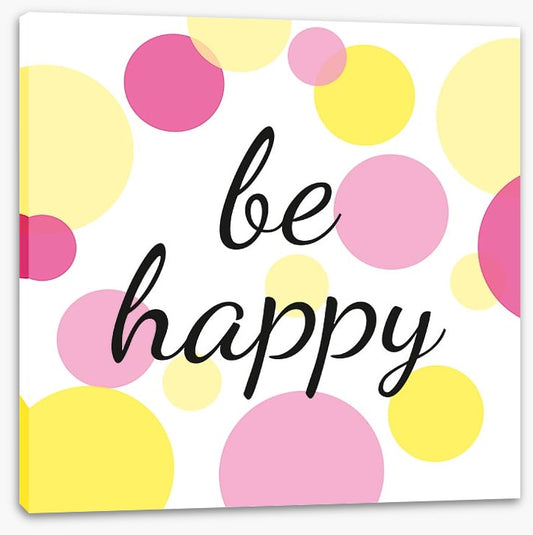 Be happy