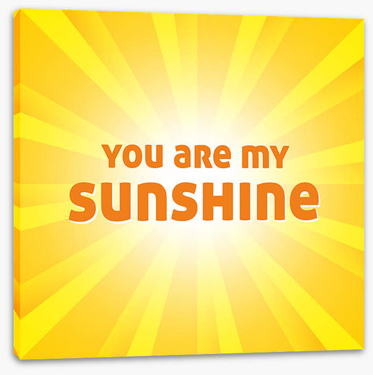 You are my sunshine