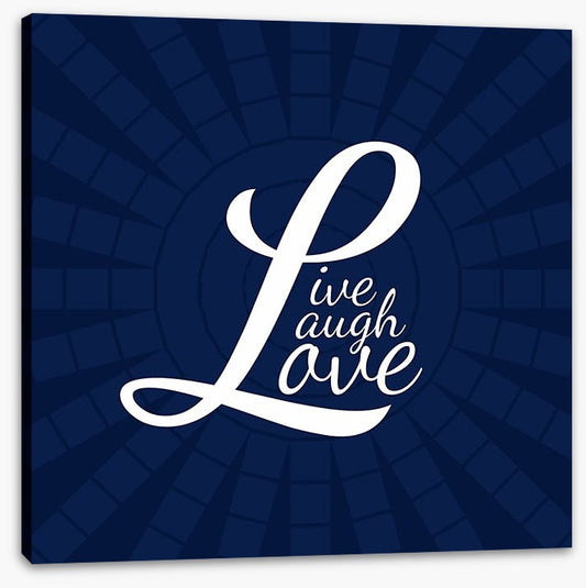 Live, laugh, love