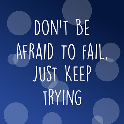 Just keep trying