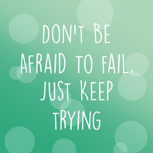 Just keep trying