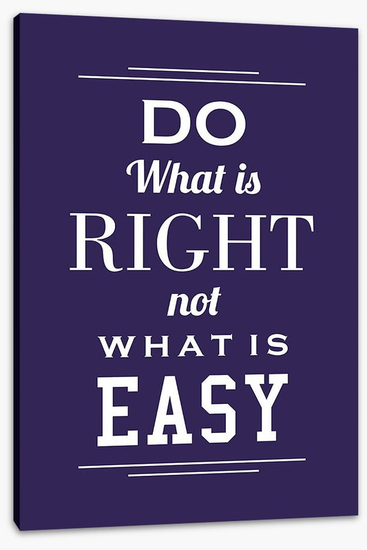 Do what is right