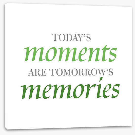Today's moments