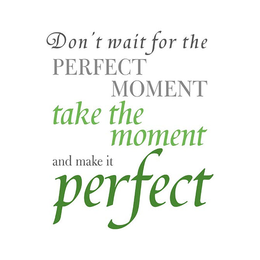 The perfect moment