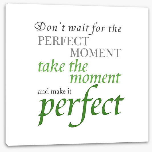 The perfect moment