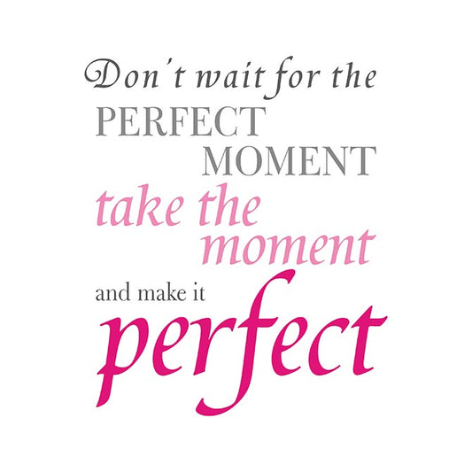 The perfect moment