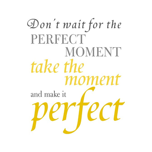 The perfect moment
