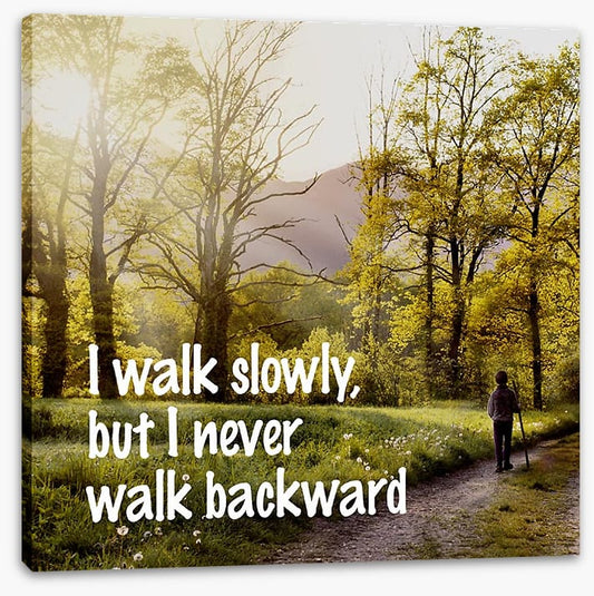 Never walk backward