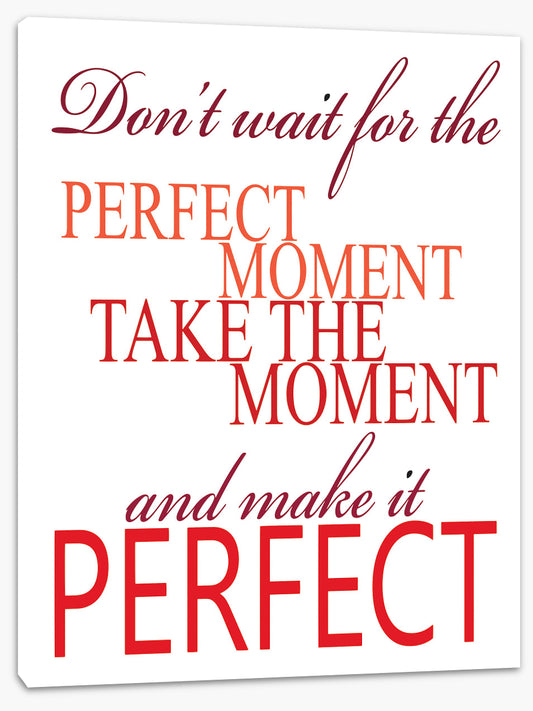 The perfect moment (Custom)